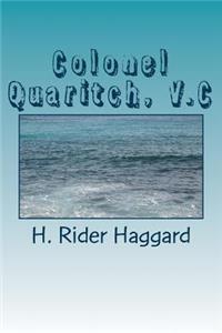 Colonel Quaritch, V.C