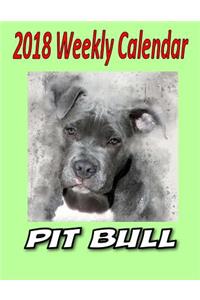 2018 Weekly Calendar Pit Bull