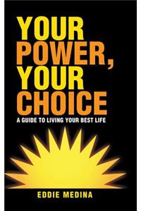 Your Power, Your Choice