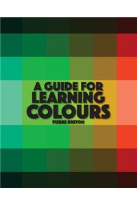 Guide To Learning Colours