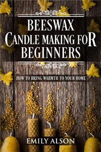Beeswax Candle Making for Beginners