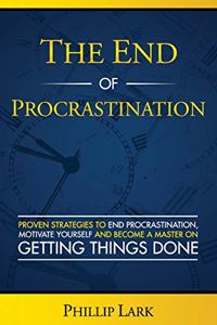 The End of Procrastination
