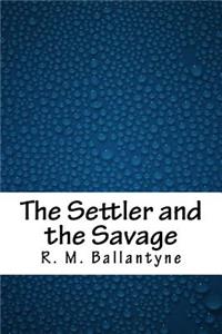 The Settler and the Savage