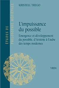 L'Impuissance Du Possible