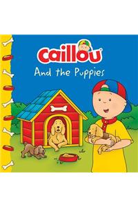 Caillou and The Puppies