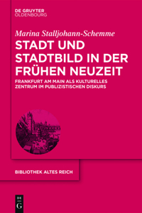 Stadt und Stadtbild in der Frühen Neuzeit