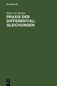 Praxis der Differentialgleichungen