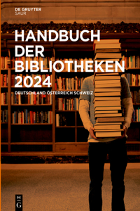 Handbuch Der Bibliotheken 2024