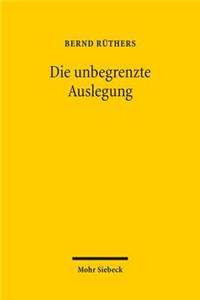 Die unbegrenzte Auslegung