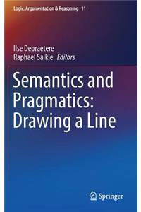 Semantics and Pragmatics: Drawing a Line