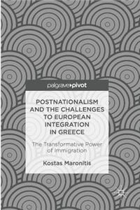 Postnationalism and the Challenges to European Integration in Greece