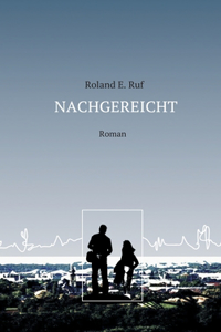 Nachgereicht: Roman