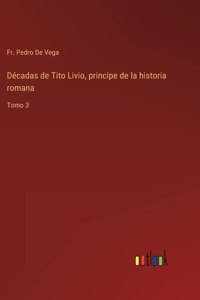 Décadas de Tito Livio, principe de la historia romana