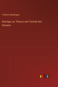 Beiträge zur Theorie und Technik des Romans