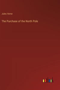 The Purchase of the North Pole