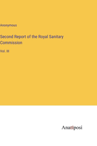 Second Report of the Royal Sanitary Commission