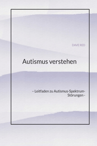 Autismus verstehen