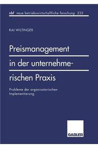 Preismanagement in Der Unternehmerischen PRAXIS