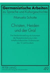 Christen, Heiden Und Der Gral