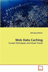 Web Data Caching