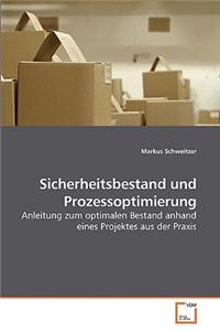 Sicherheitsbestand und Prozessoptimierung