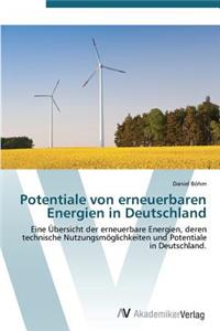 Potentiale Von Erneuerbaren Energien in Deutschland