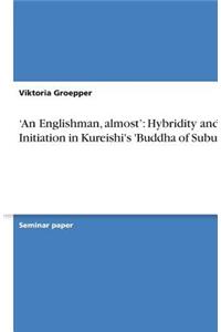 'An Englishman, almost'