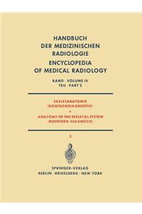 Skeletanatomie (Röntgendiagnostik) / Anatomy of the Skeletal System (Roentgen Diagnosis)