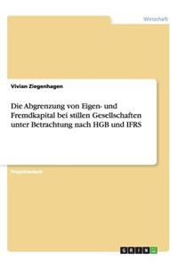 Abgrenzung von Eigen- und Fremdkapital bei stillen Gesellschaften unter Betrachtung nach HGB und IFRS