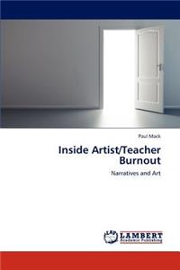 Inside Artist/Teacher Burnout