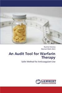 Audit Tool for Warfarin Therapy