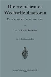 Die asynchronen Wechselfeldmotoren