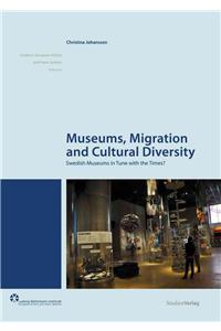 Museums, Migration and Cultural Diversity