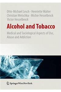 Alcohol and Tobacco