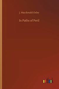 In Paths of Peril