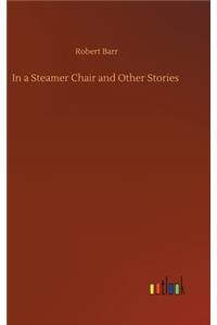 In a Steamer Chair and Other Stories
