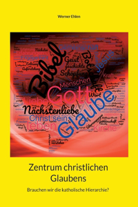 Zentrum christlichen Glaubens