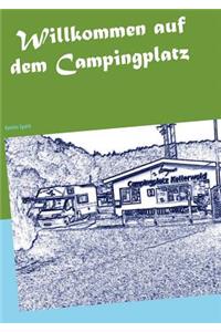Willkommen auf dem Campingplatz