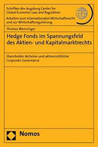 Hedge Fonds Im Spannungsfeld Des Aktien- Und Kapitalmarktrechts