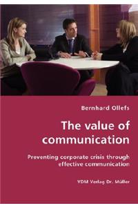 value of communication - Preventing corporate crisis through effective communication