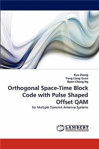 Orthogonal Space-Time Block Code with Pulse Shaped Offset QAM