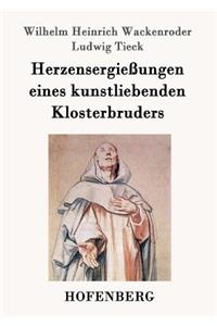 Herzensergießungen eines kunstliebenden Klosterbruders