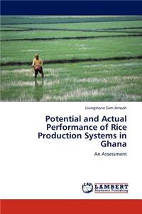 Potential and Actual Performance of Rice Production Systems in Ghana