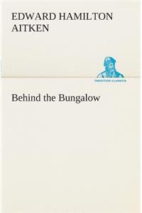 Behind the Bungalow