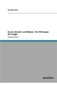 Kunst, Künstler und Mäzene - Die Stiftungen der Fugger