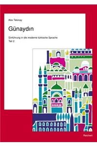 Gunaydin. Teil 2. Turkisch Fur Fortgeschrittene