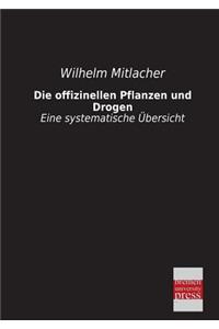 Die Offizinellen Pflanzen Und Drogen