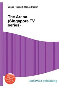 The Arena (Singapore TV Series)