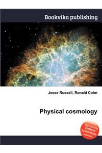 Physical Cosmology