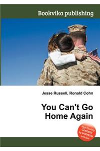 You Can't Go Home Again